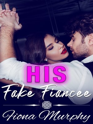 cover image of His Fake Fiancée